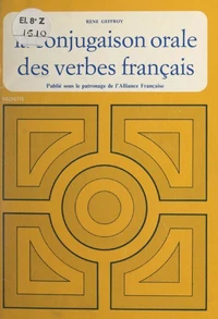 La conjugaison orale des verbes français