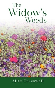  Allie Cresswell - The Widow's Weeds - Widows, #3.