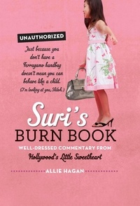 Allie Hagan - Suri's Burn Book - Well-Dressed Commentary from Hollywood's Little Sweetheart.