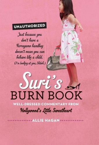 Suri's Burn Book. Well-Dressed Commentary from Hollywood's Little Sweetheart