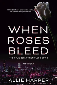 When Roses Bleed