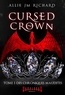 Allie JM Richard - Cursed Crown - Tome 1, Des chroniques maudites.