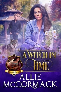  Allie McCormack - A Witch in Time - Wishes &amp; Dreams, #6.