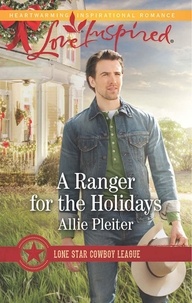 Allie Pleiter - A Ranger For The Holidays.