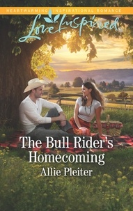 Allie Pleiter - The Bull Rider's Homecoming.