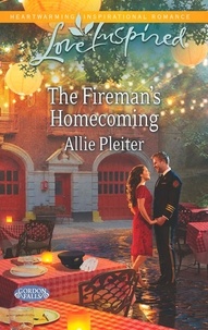 Allie Pleiter - The Fireman's Homecoming.