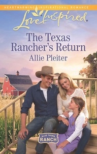 Allie Pleiter - The Texas Rancher's Return.