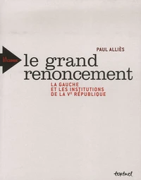Le grand renoncement