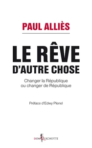 Le rêve d'autre chose