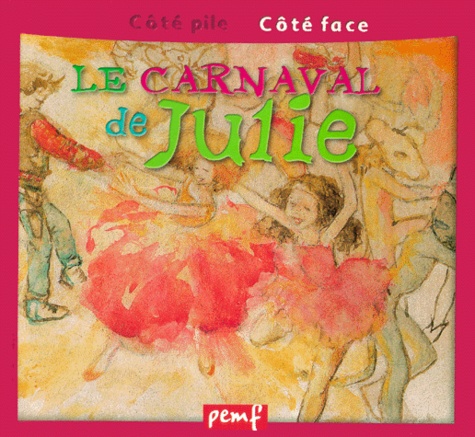  ALLIET - Le Carnaval. Le Carnaval De Julie.