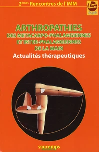 Arthropathies des métacarpo-phalangiennes et inter-phalangiennes de la main