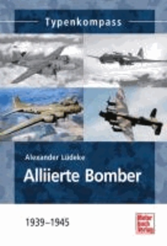 Alliierte Bomber - 1939-1945.