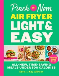 Pinch of Nom Air Fryer Light &amp; Easy