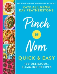 Pinch of Nom Quick &amp; Easy