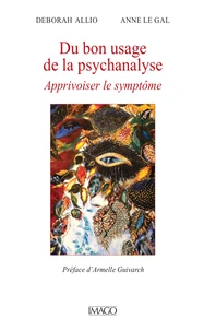 Du bon usage de la psychanalyse