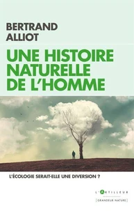 Une histoire naturelle de l'Homme