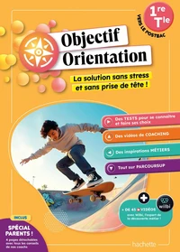 Objectif Orientation 1re Tle