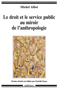 Le droit et le service public au miroir de l'anthropologie