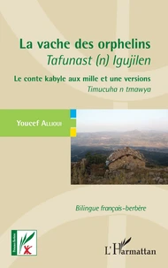 La vache des orphelins - Tafunast (n) Igujilen