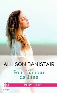Allison Banistair - Pour l'amour de Jane.
