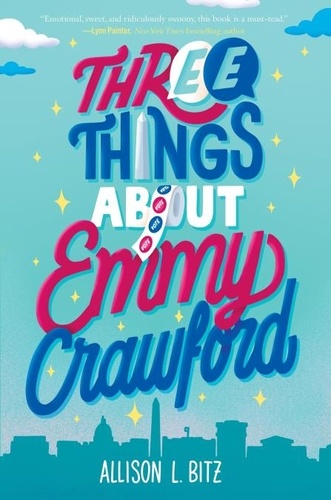 Allison L. Bitz - Three Things About Emmy Crawford.