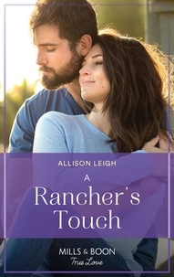 Allison Leigh - A Rancher's Touch.