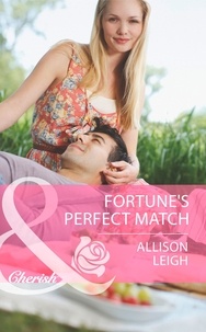 Allison Leigh - Fortune's Perfect Match.