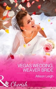 Allison Leigh - Vegas Wedding, Weaver Bride.