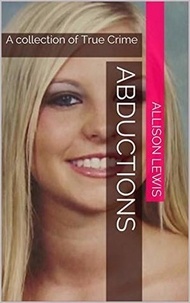  Allison Lewis - Abductions.