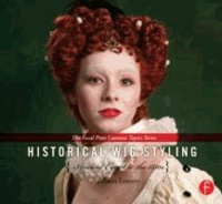 Allison Lowery - Historical Wig Styling: Ancient Egypt to the 1830s - (The Focal Press Costume Topics Series).