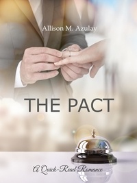  Allison M. Azulay - The Pact - Quick-Read Series, #7.