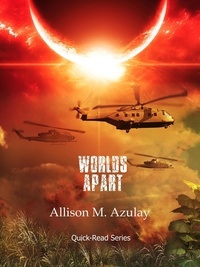  Allison M. Azulay - Worlds Apart - Quick-Read Series, #3.