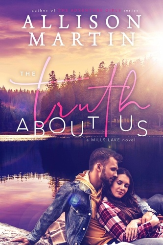  Allison Martin et  Trish Martin - The Truth About Us - Mills Lake, #1.