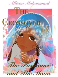 The Fashioner and The Moon