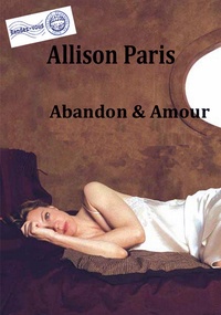 Allison Paris - Amour & Abandon.