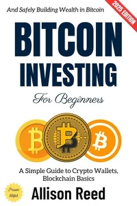Bitcoin Investing for Beginners: