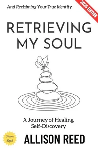 Retrieving My Soul: