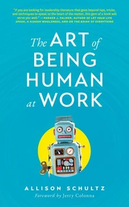 The Art of Being Human at Work