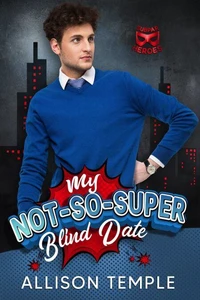 My Not-So-Super Blind Date