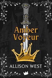  Allison West et  Ruth Silver - Amber Voyeur - Gem Apocalypse, #2.