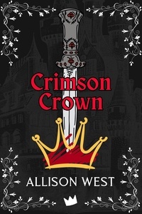  Allison West - Crimson Crown - Gem Apocalypse, #5.