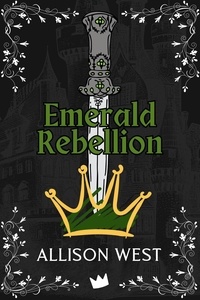  Allison West et  Ruth Silver - Emerald Rebellion - Gem Apocalypse, #1.