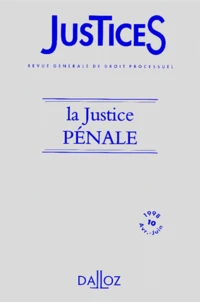 Justices Numero 10 Avril-Juin 1998 : La Justice Penale