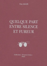 Quelque Part Entre Silence Et Fureur