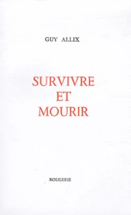 Survivre et mourir