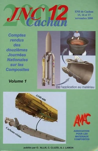 Comptes-rendus des douzièmes Journées Nationales sur les composites en 2 volumes