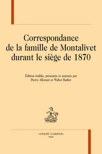Correspondance de la famille de Montalivet durant le siège de 1870