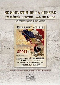 Se souvenir de la guerre en région Centre-Val de Loire