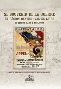 Se souvenir de la guerre en région Centre-Val de Loire