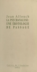 Érotologie analytique Tome 1